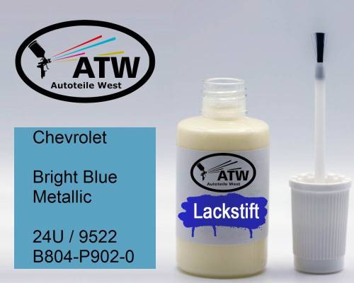 Chevrolet, Bright Blue Metallic, 24U / 9522 B804-P902-0: 20ml Lackstift, von ATW Autoteile West.